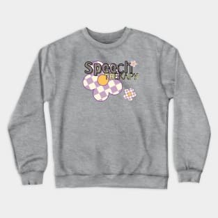 Speech Therapy, Speech language pathology, SLP, Speech path Crewneck Sweatshirt